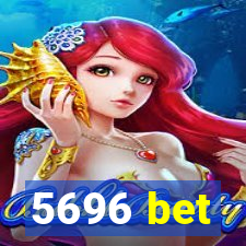 5696 bet